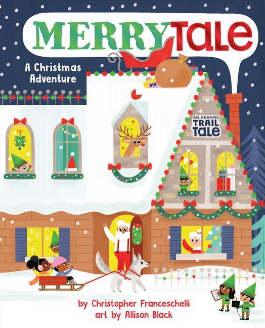 Cover: 9781419731549 | Merrytale (An Abrams Trail Tale) | A Christmas Adventure | Buch | 2022