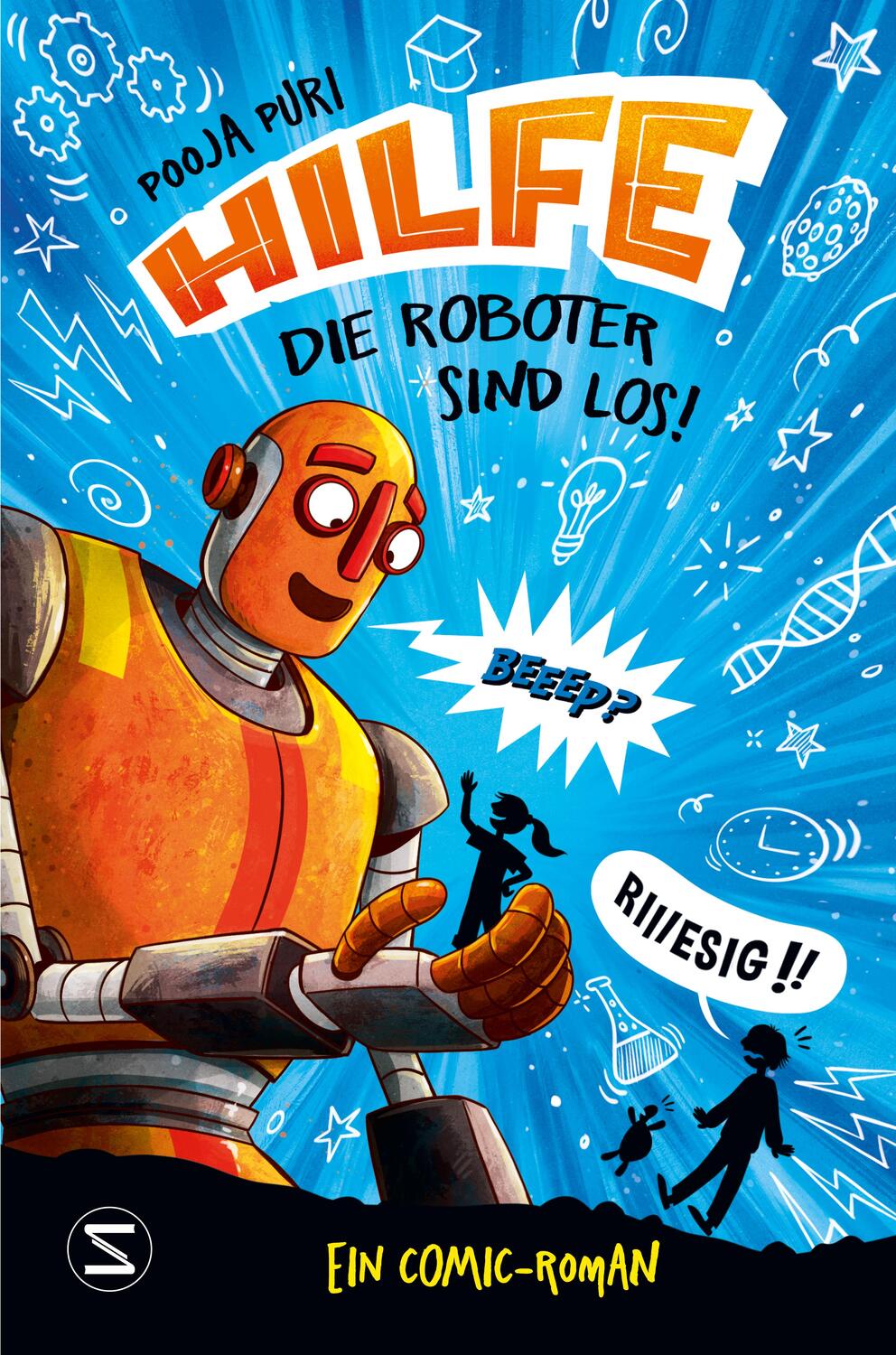 Cover: 9783505150852 | Hilfe, die Roboter sind los! | Pooja Puri | Buch | Achtung! | 315 S.