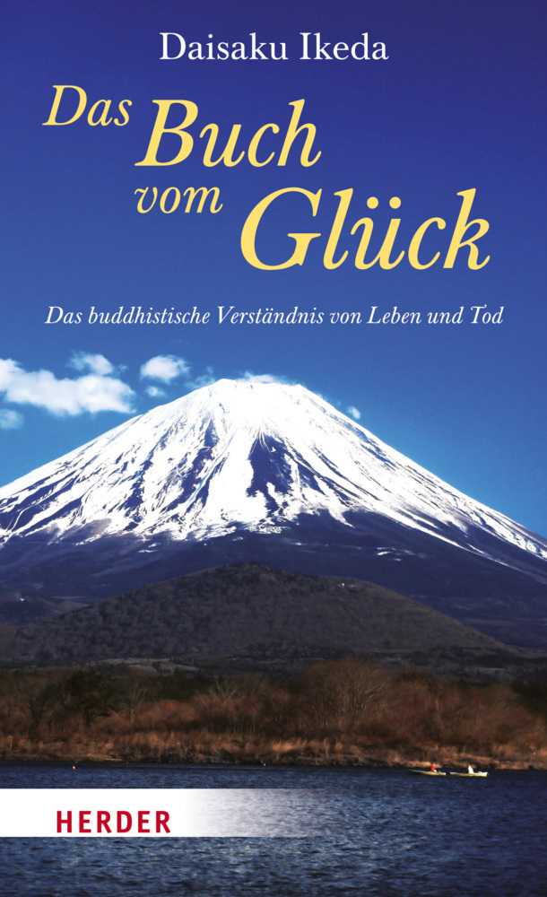 Cover: 9783451333699 | Das Buch vom Glück | Das buddhistische Verständnis von Leben und Tod