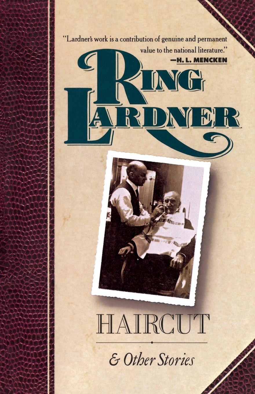 Cover: 9780020223443 | Haircut | And Other Stories | Ring W. Lardner | Taschenbuch | Englisch