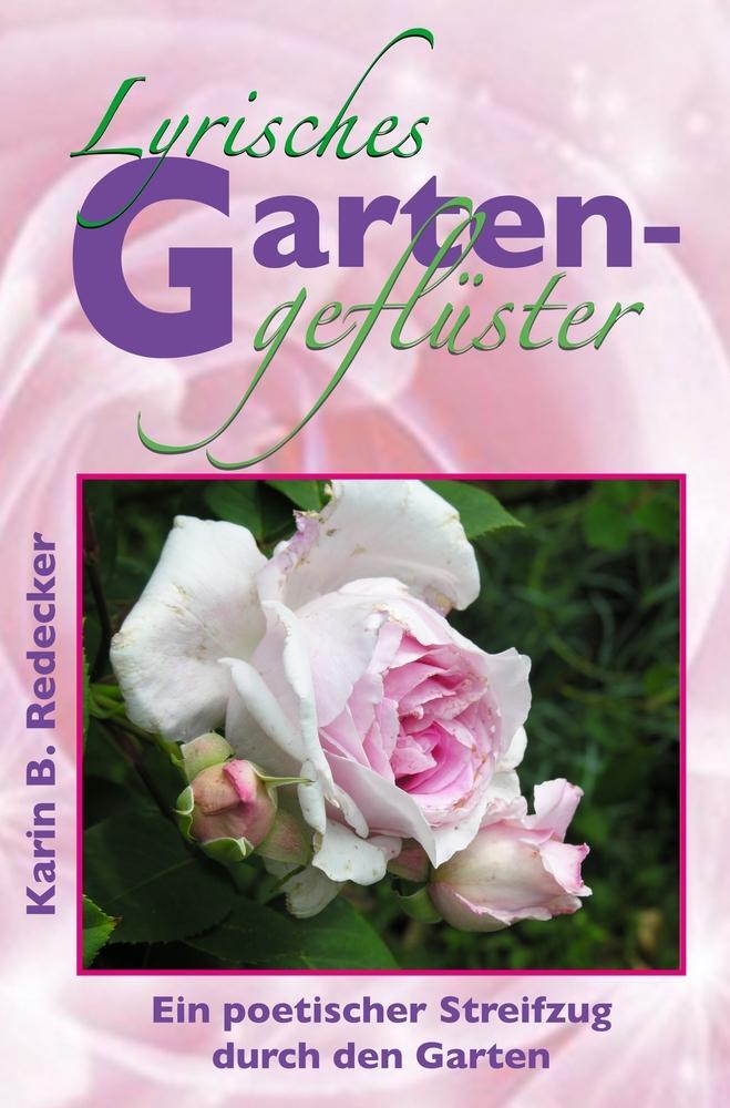 Cover: 9783754647257 | Lyrisches Gartengeflüster | Ein poetischer Streifzug durch den Garten