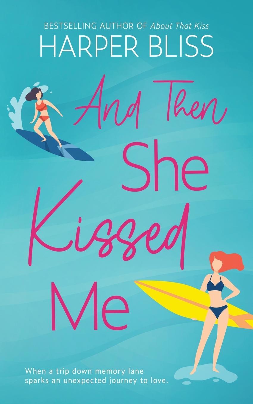 Cover: 9789464339130 | And Then She Kissed Me | Harper Bliss | Taschenbuch | Paperback | 2022