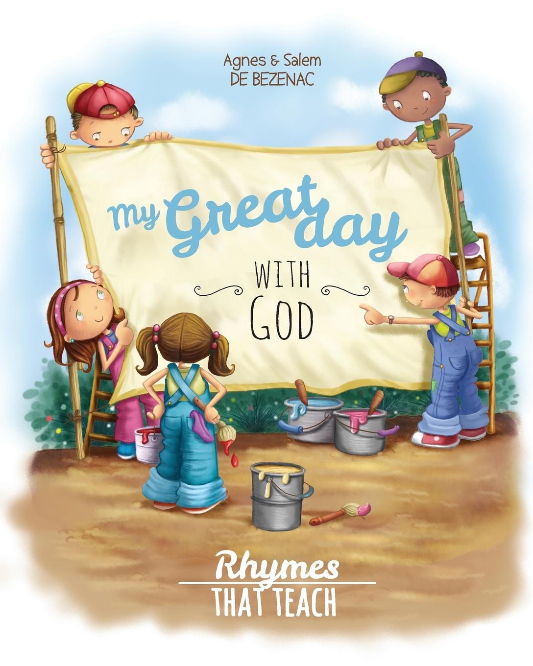 Cover: 9781623876166 | My Great Day with God | Rhymes That Teach | Agnes De Bezenac (u. a.)