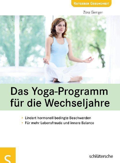 Cover: 9783899935783 | Das Yoga-Programm für die Wechseljahre | Zora Gienger | Taschenbuch