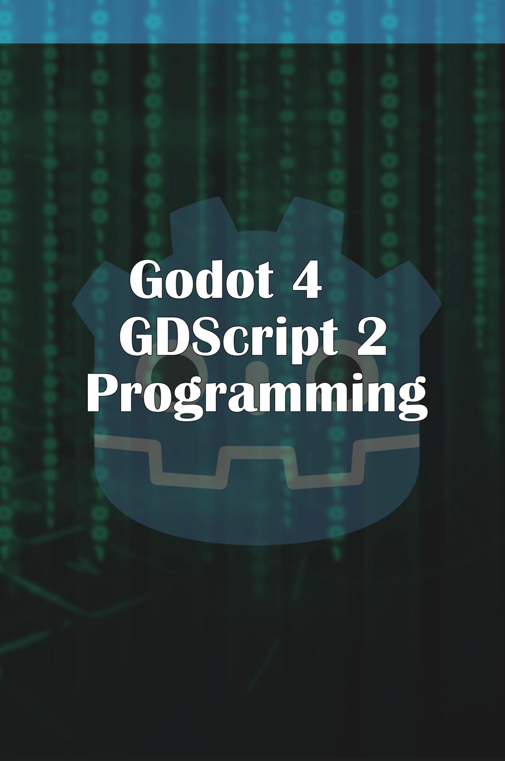 Cover: 9781312801073 | Godot 4 GDScript 2.0 Programming | Michael Mcguire | Taschenbuch