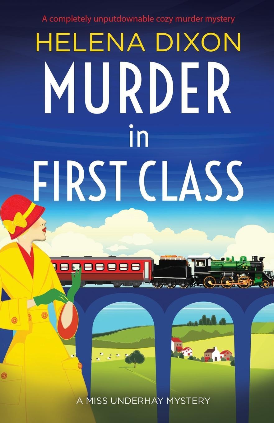 Cover: 9781800195455 | Murder in First Class | A completely unputdownable cozy murder mystery