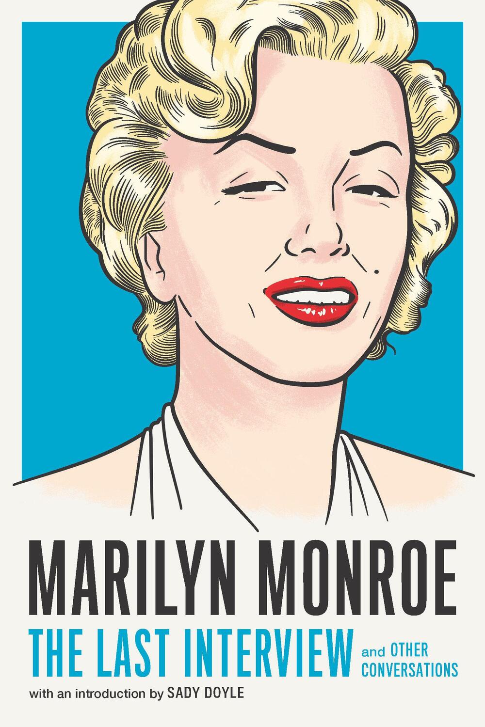 Cover: 9781612198774 | Marilyn Monroe: The Last Interview | Marilyn Monroe | Taschenbuch
