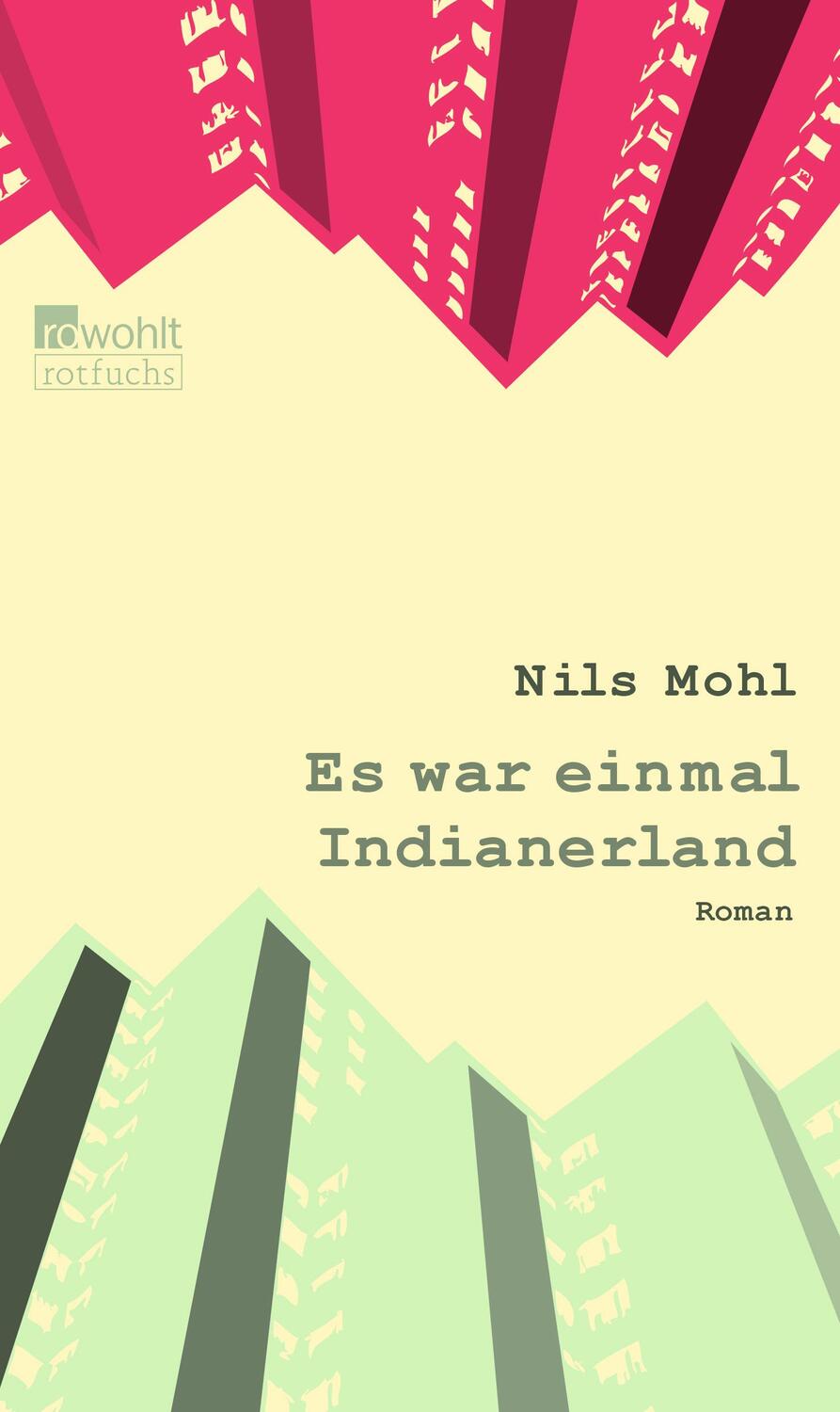 Cover: 9783499215520 | Es war einmal Indianerland | Nils Mohl | Taschenbuch | Deutsch | 2011