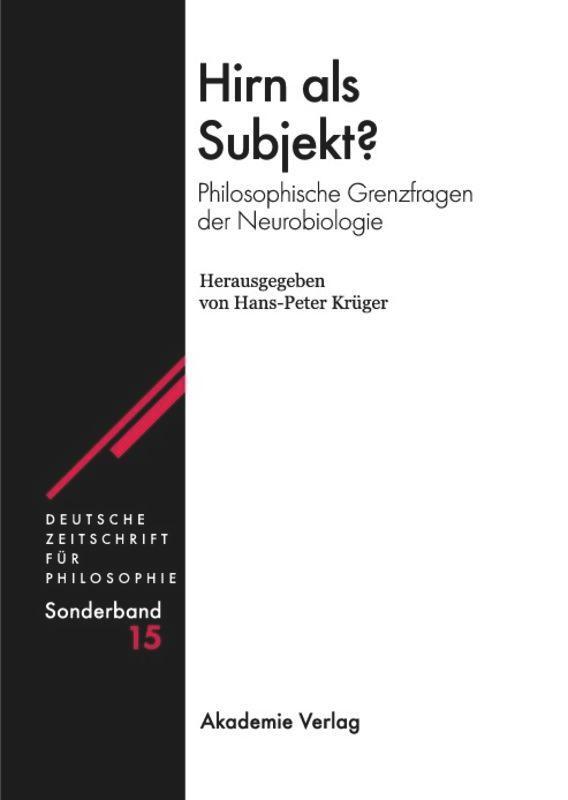 Cover: 9783050042107 | Hirn als Subjekt? | Philosophische Grenzfragen der Neurobiologie