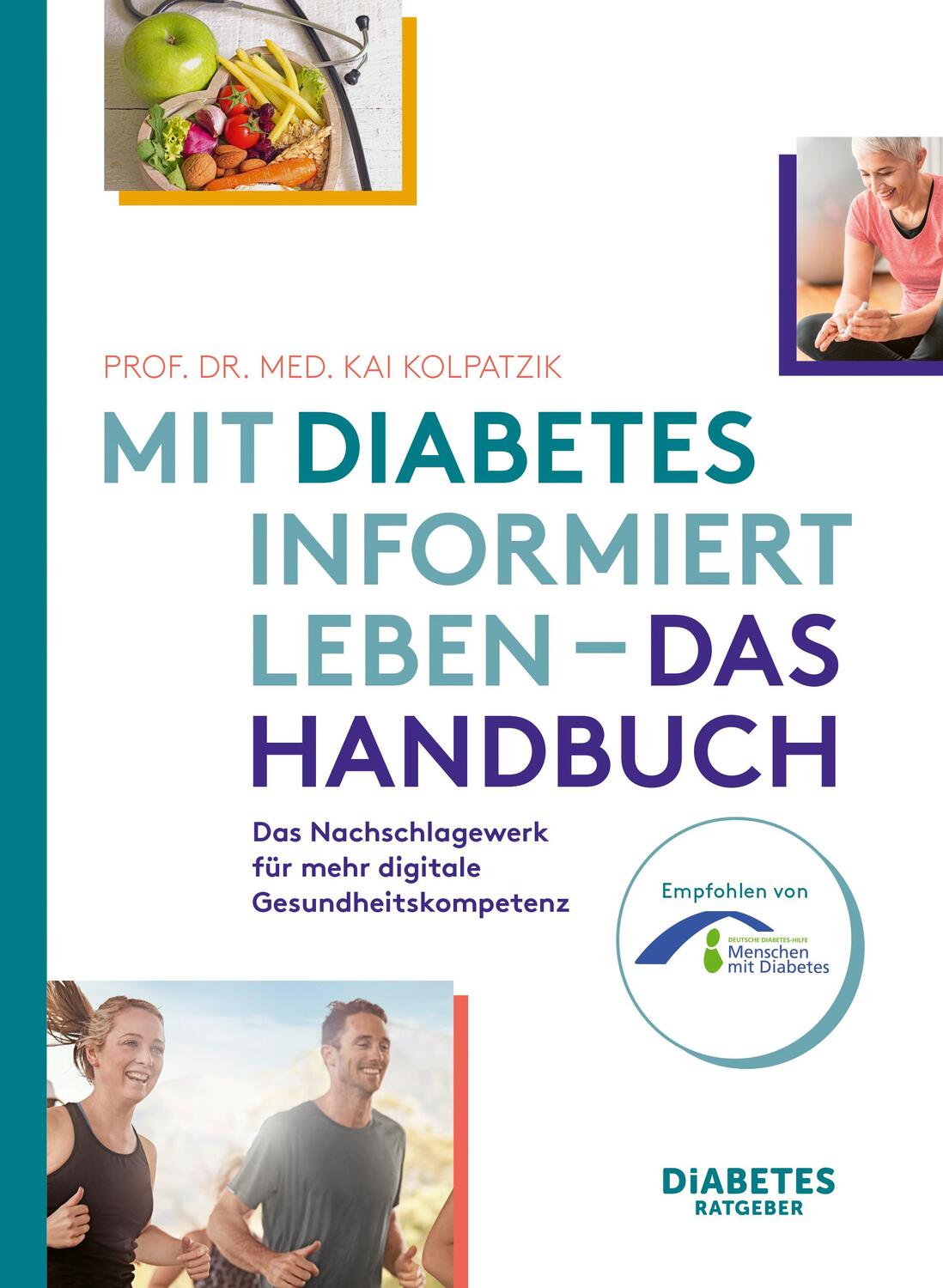 Cover: 9783982336916 | Das Diabetes-Handbuch | Kai Kolpatzik | Taschenbuch | 144 S. | Deutsch