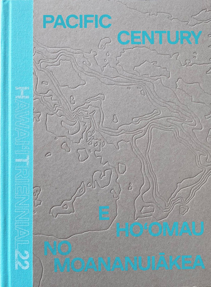 Cover: 9783775752145 | Pacific Century - E Ho'omau no Moananuiakea | Hawai'i Triennial 2022