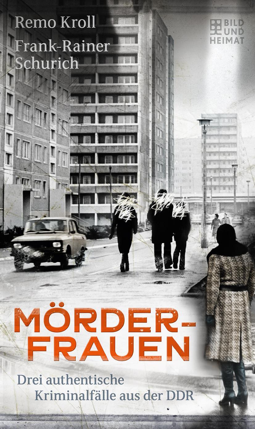 Cover: 9783959582933 | Mörderfrauen | Drei authentische Kriminalfälle aus der DDR | Buch