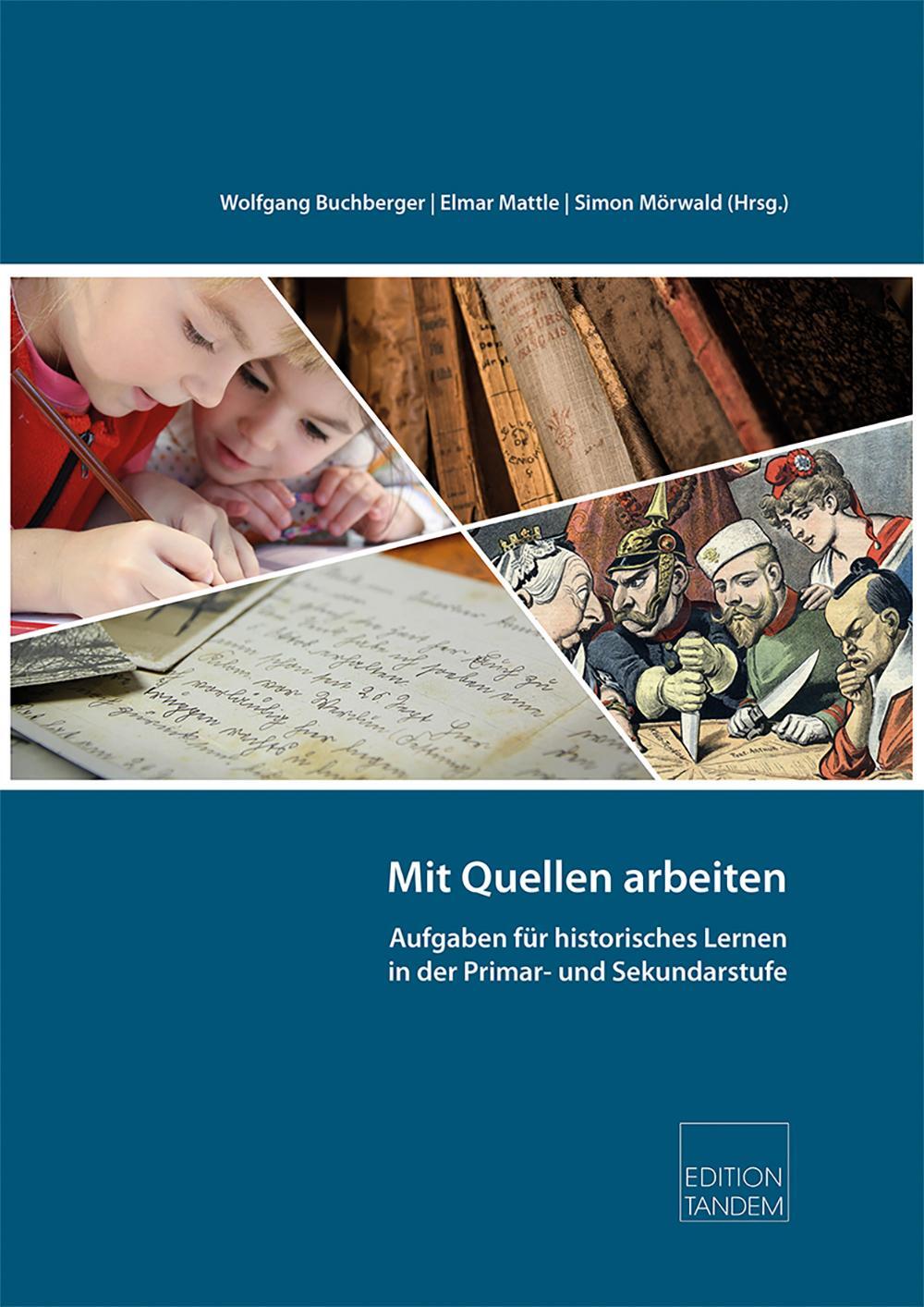 Cover: 9783904068154 | Mit Quellen arbeiten | Wolfgang Buchberger (u. a.) | Taschenbuch