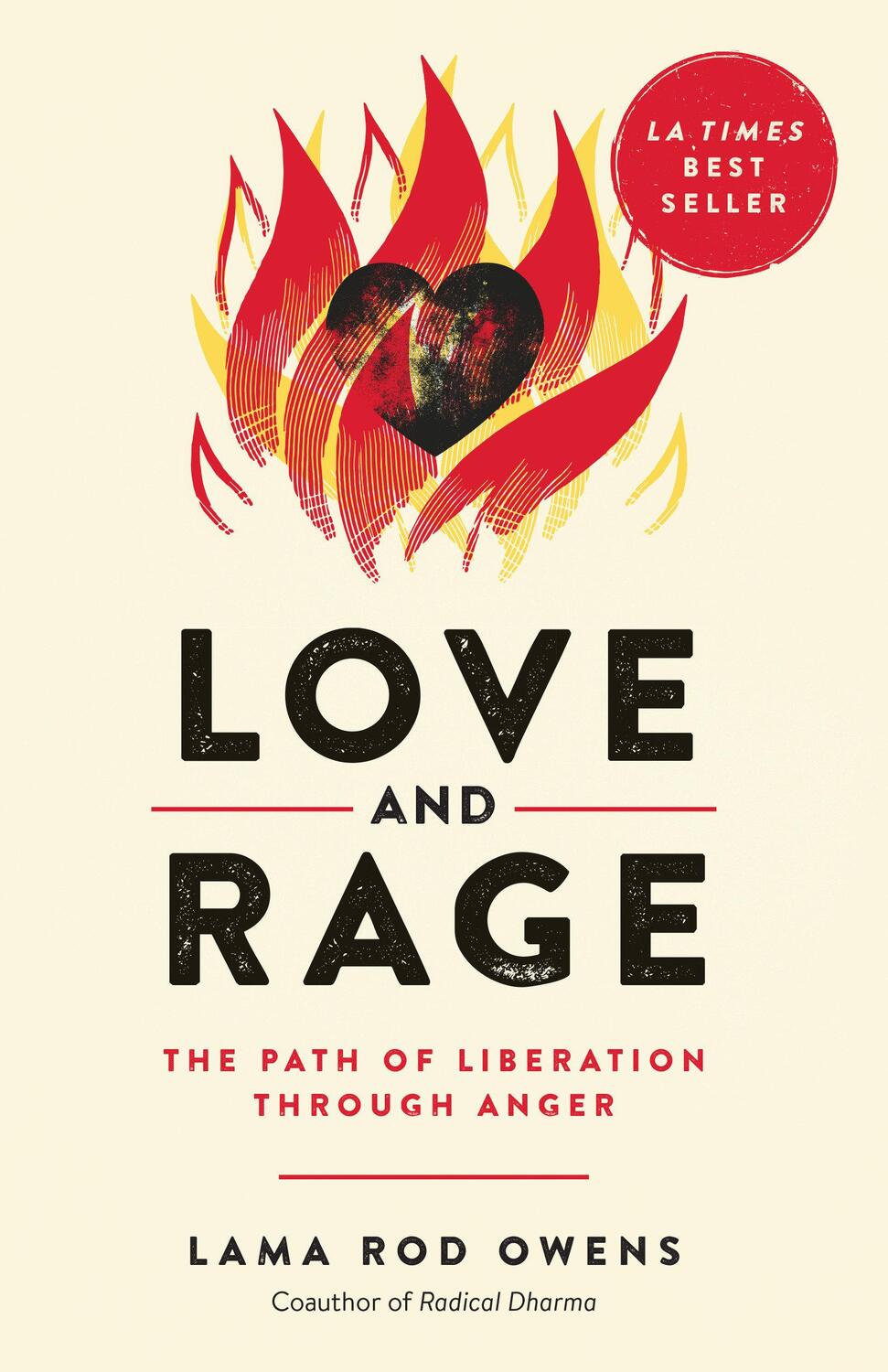 Cover: 9781623174095 | Love and Rage | The Path of Liberation through Anger | Lama Rod Owens