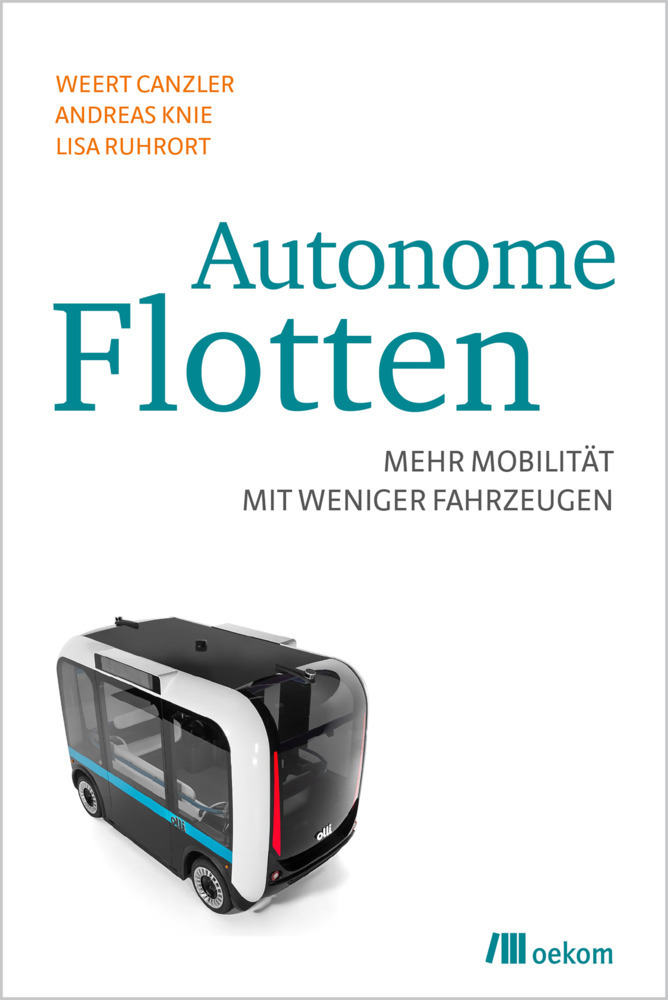 Cover: 9783962381554 | Autonome Flotten | Mehr Mobilität mit weniger Fahrzeugen | Taschenbuch