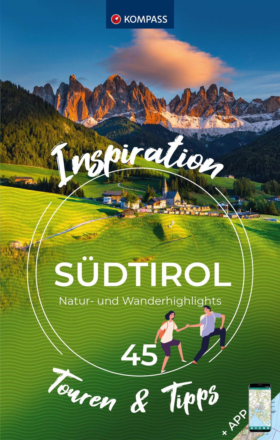 Cover: 9783991540137 | KOMPASS Inspiration Südtirol | 45 Natur- und Wanderhighlights | Buch