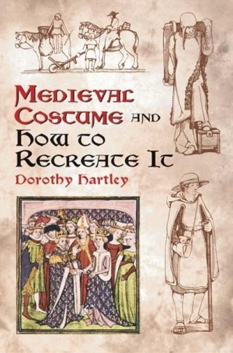 Cover: 9780486429854 | Medieval Costume and How to Recreate it | Dorothy Hartley | Buch