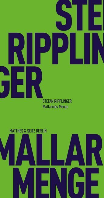 Cover: 9783957576316 | Mallarmés Menge | Stefan Ripplinger | Taschenbuch | Klappenbroschur
