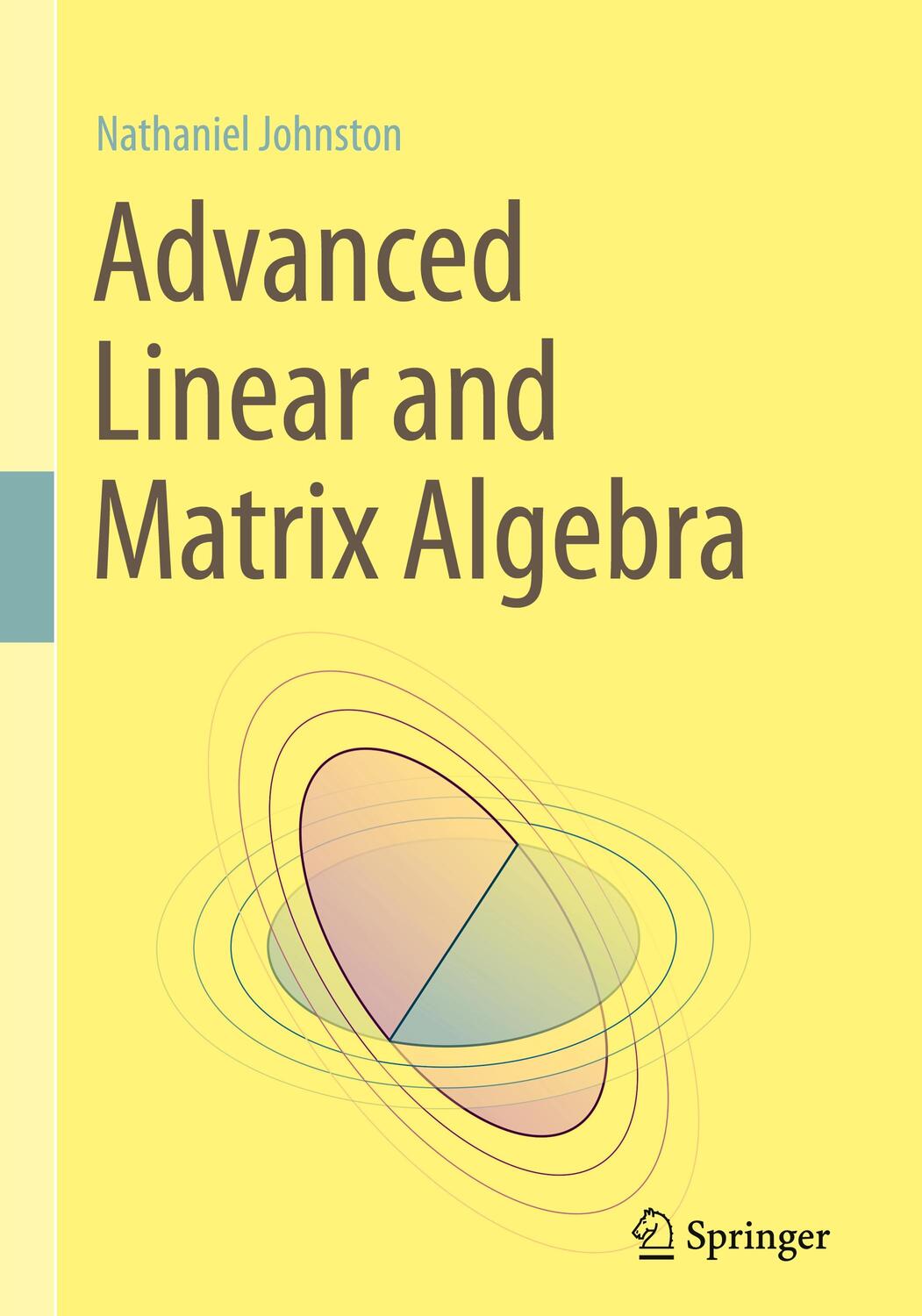 Cover: 9783030528140 | Advanced Linear and Matrix Algebra | Nathaniel Johnston | Buch | 2021