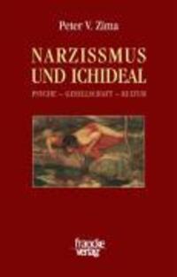 Cover: 9783772083372 | Narzissmus und Ichideal | Psyche, Gesellschaft, Kultur | Peter V Zima