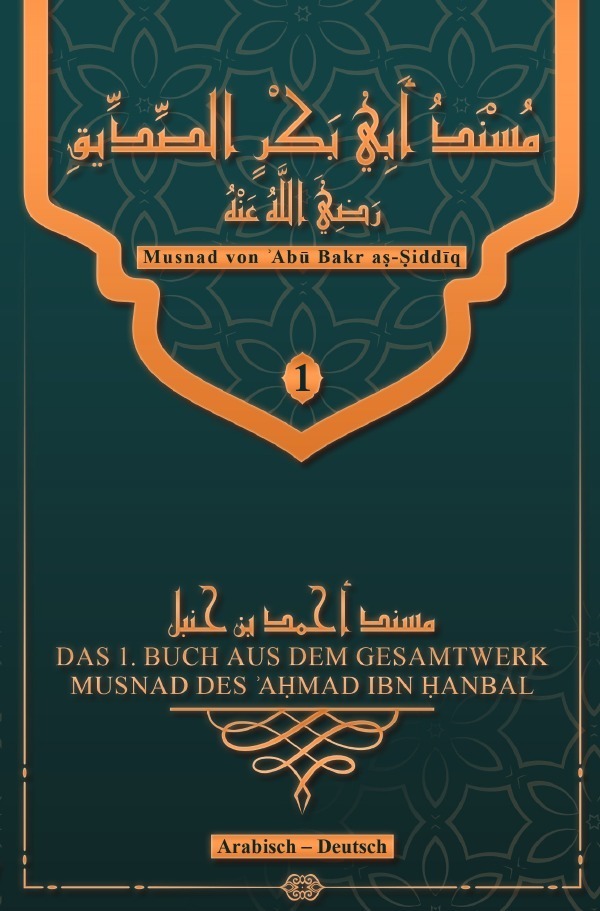 Cover: 9783754137970 | Musnad von Abu Bakr as-Siddiq | as-Saybani | Taschenbuch | epubli