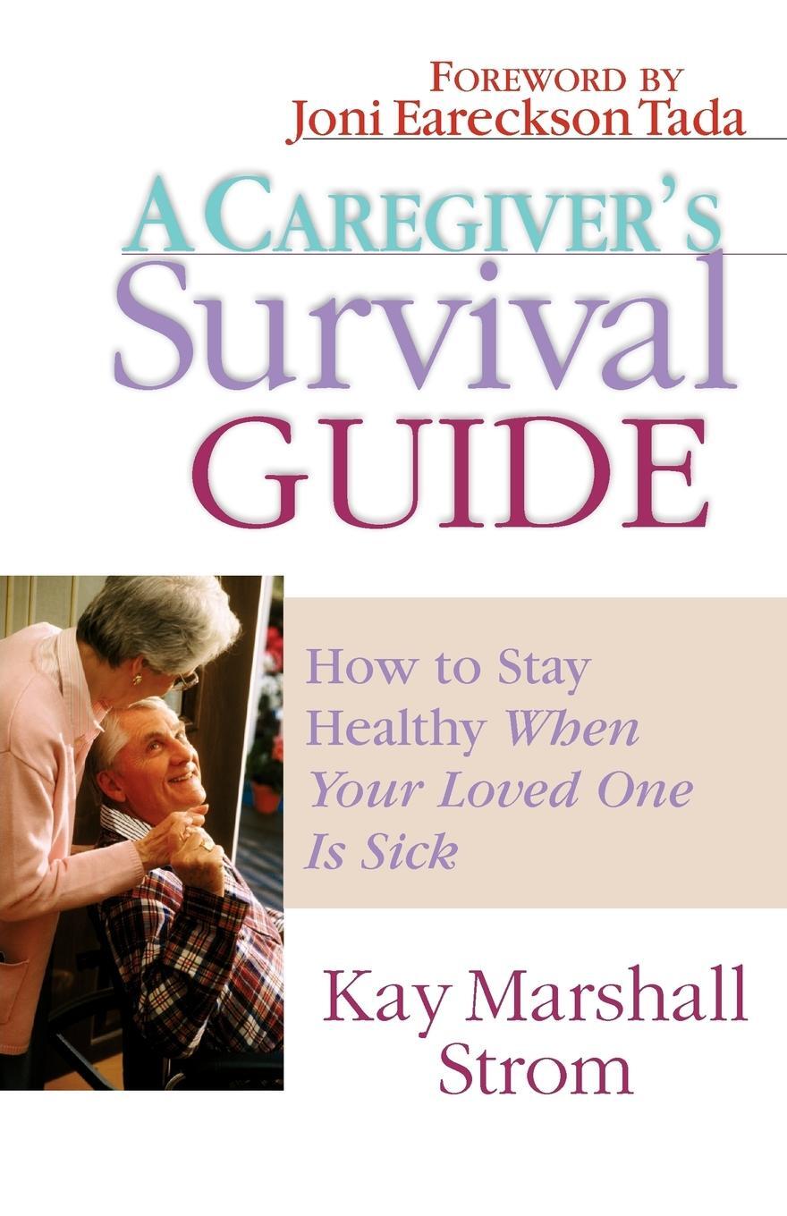 Cover: 9780830822300 | A Caregiver's Survival Guide | Kay Marshall Strom | Taschenbuch | 2012