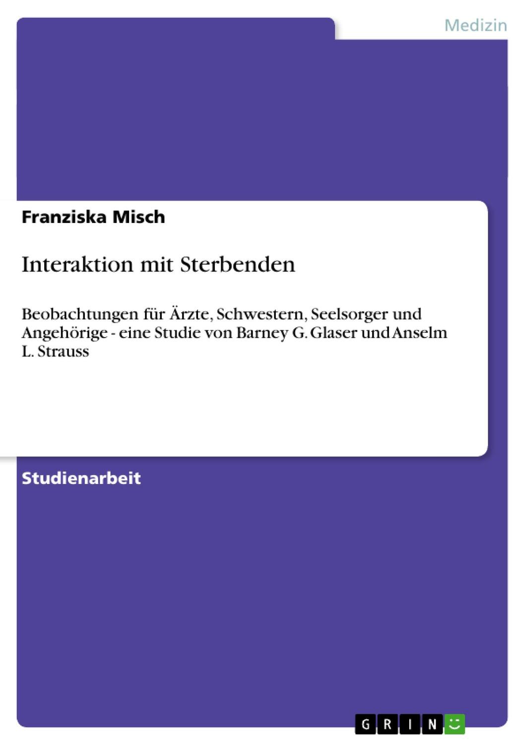 Cover: 9783640156054 | Interaktion mit Sterbenden | Franziska Misch | Taschenbuch | Paperback