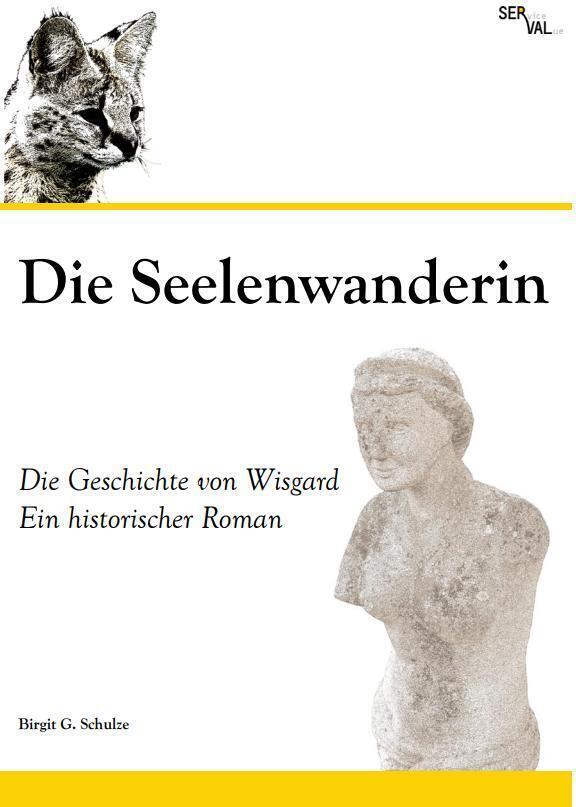 Cover: 9783981625387 | Die Seelenwanderin | Birgit G. Schulze | Buch | Deutsch | 2022