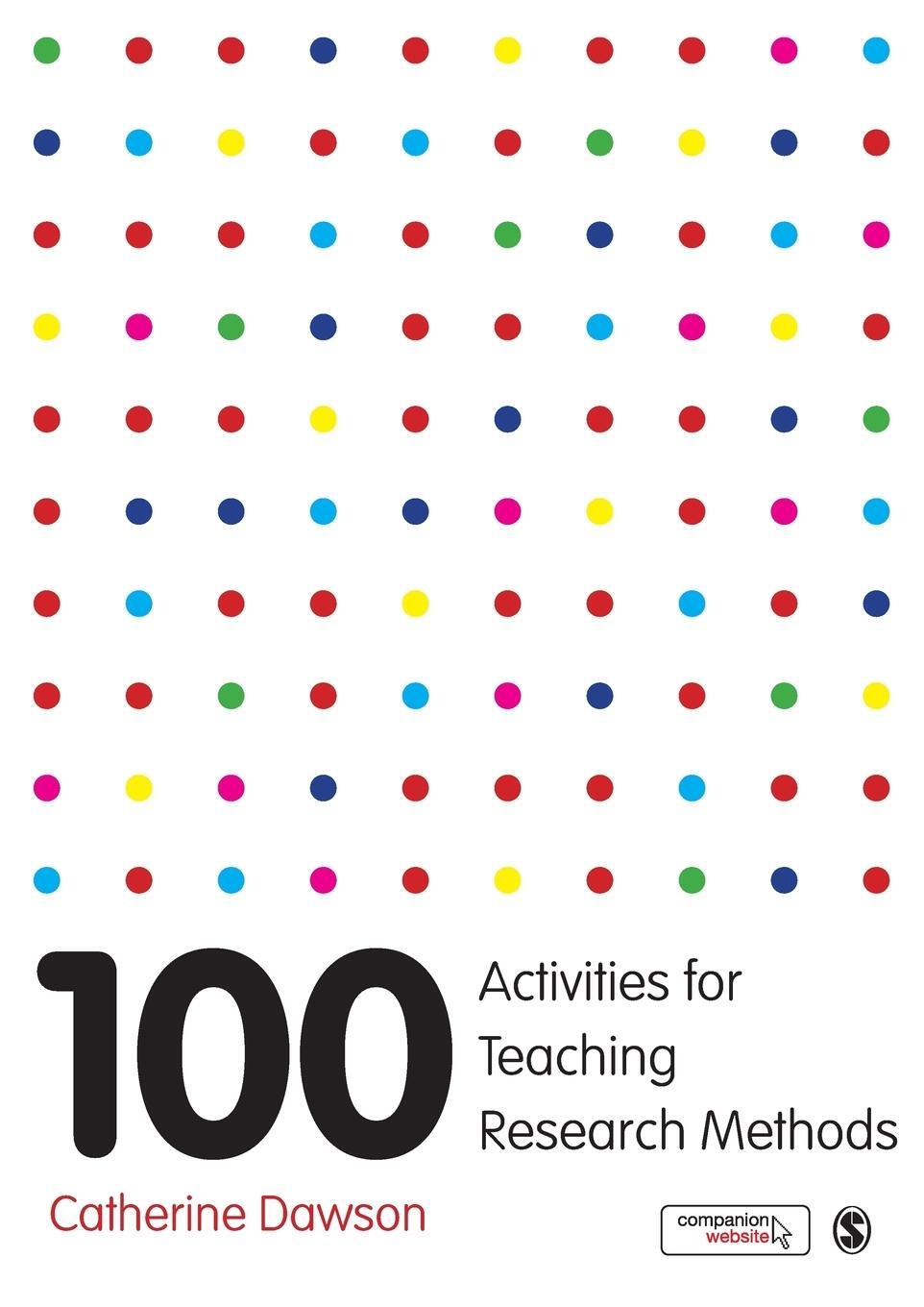 Cover: 9781473946293 | 100 Activities for Teaching Research Methods | Catherine Dawson | Buch