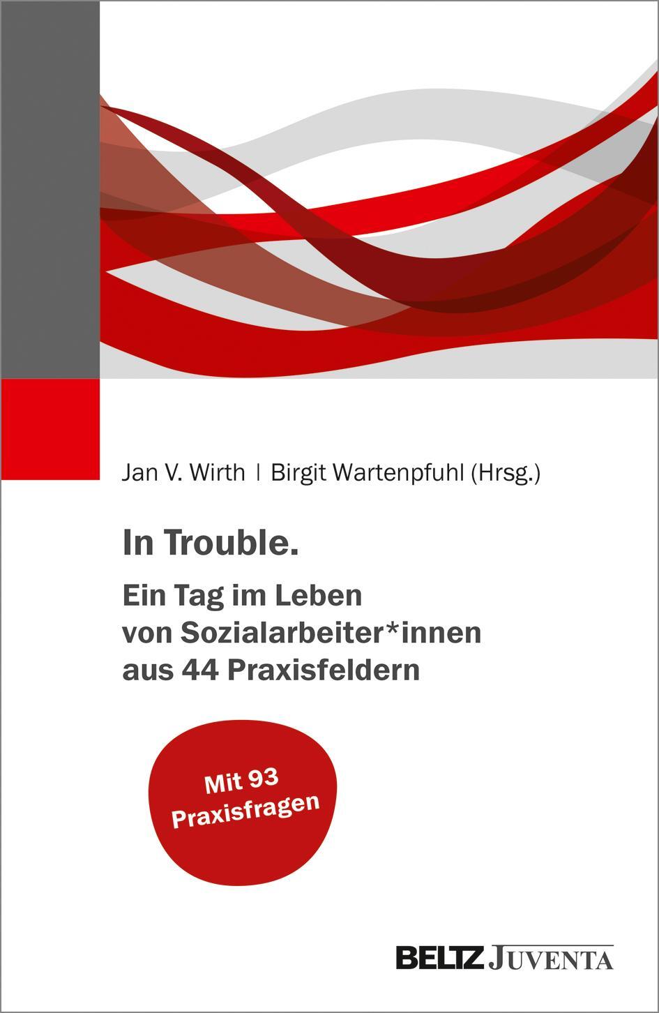 Cover: 9783779963301 | In Trouble. Ein Tag im Leben von Sozialarbeiter*innen aus 44...