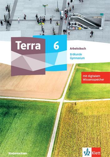 Cover: 9783121052110 | Terra Erdkunde 6. Arbeitsbuch mit digitalem Wissensspeicher Klasse...