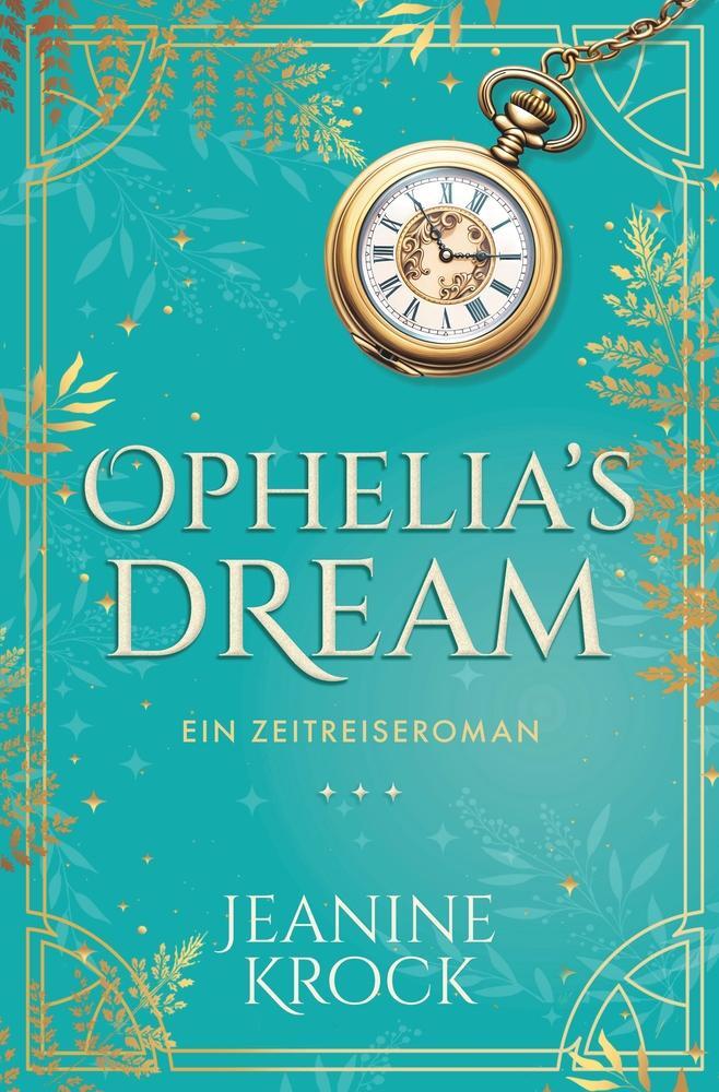Cover: 9783757965501 | Ophelia's Dream | Jeanine Krock | Taschenbuch | Paperback | 516 S.