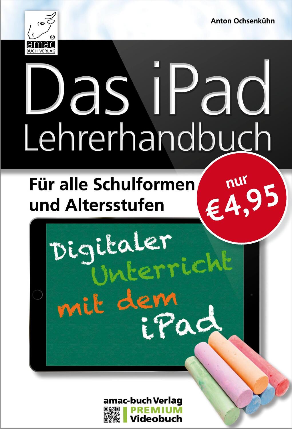 Cover: 9783954310753 | Das iPad Lehrerhandbuch | Anton Ochsenkühn | Taschenbuch | 168 S.