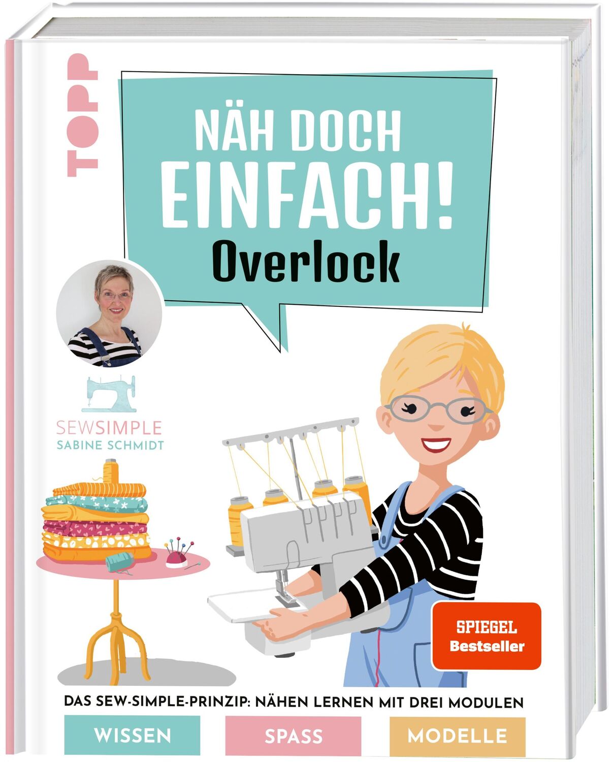 Cover: 9783735870100 | Näh doch einfach Overlock mit SewSimple. | Sabine Schmidt | Buch