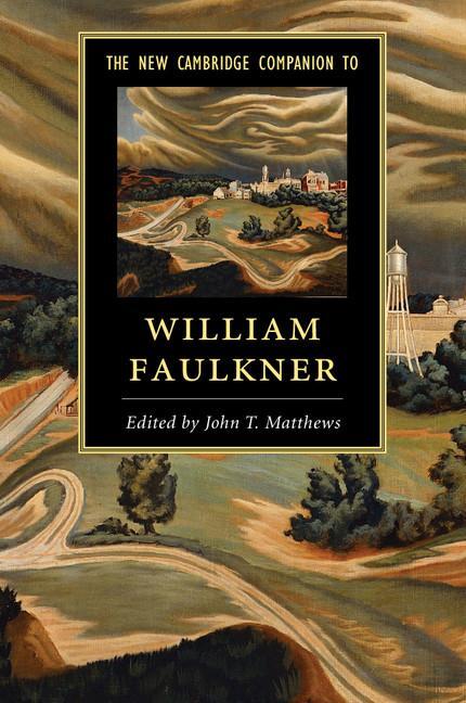 Cover: 9781107689565 | The New Cambridge Companion to William Faulkner | John T. Matthews