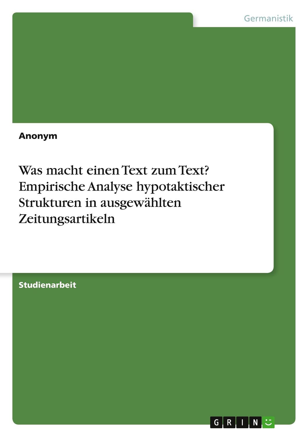 Cover: 9783668237018 | Was macht einen Text zum Text? Empirische Analyse hypotaktischer...