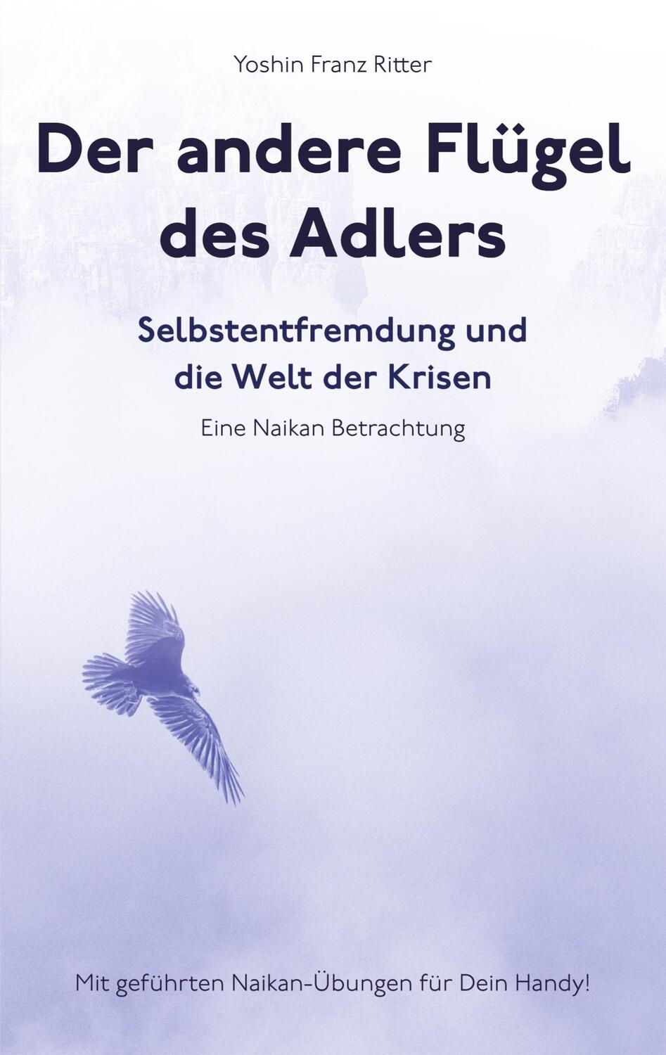 Cover: 9783347752412 | Der andere Flügel des Adlers | Yoshin Franz Ritter | Taschenbuch