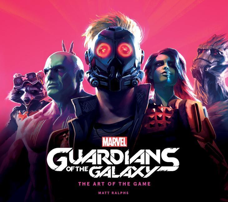 Cover: 9781789096743 | Marvel's Guardians of the Galaxy: The Art of the Game | Matt Ralphs