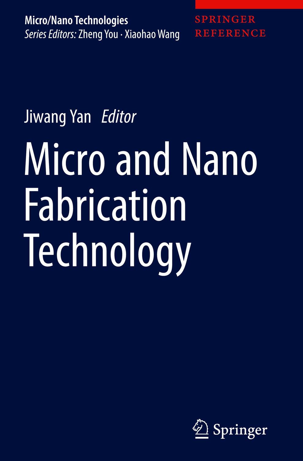 Cover: 9789811300974 | Micro and Nano Fabrication Technology | Jiwang Yan | Buch | xx | 2018