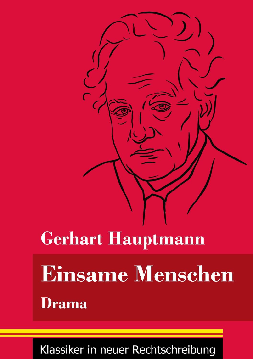Cover: 9783847850762 | Einsame Menschen | Gerhart Hauptmann | Taschenbuch | Paperback | 96 S.