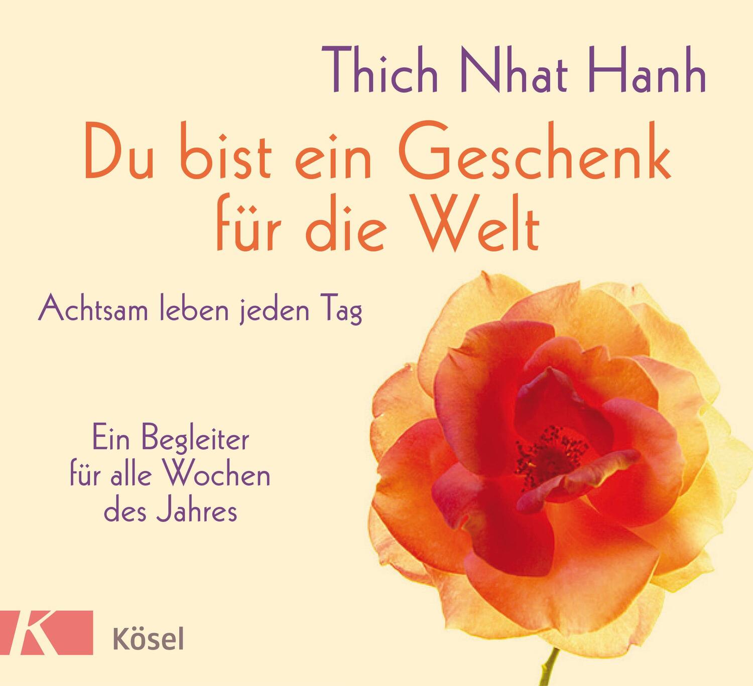 Cover: 9783466347551 | Du bist ein Geschenk für die Welt | Thich Nhat Hanh | Buch | Deutsch
