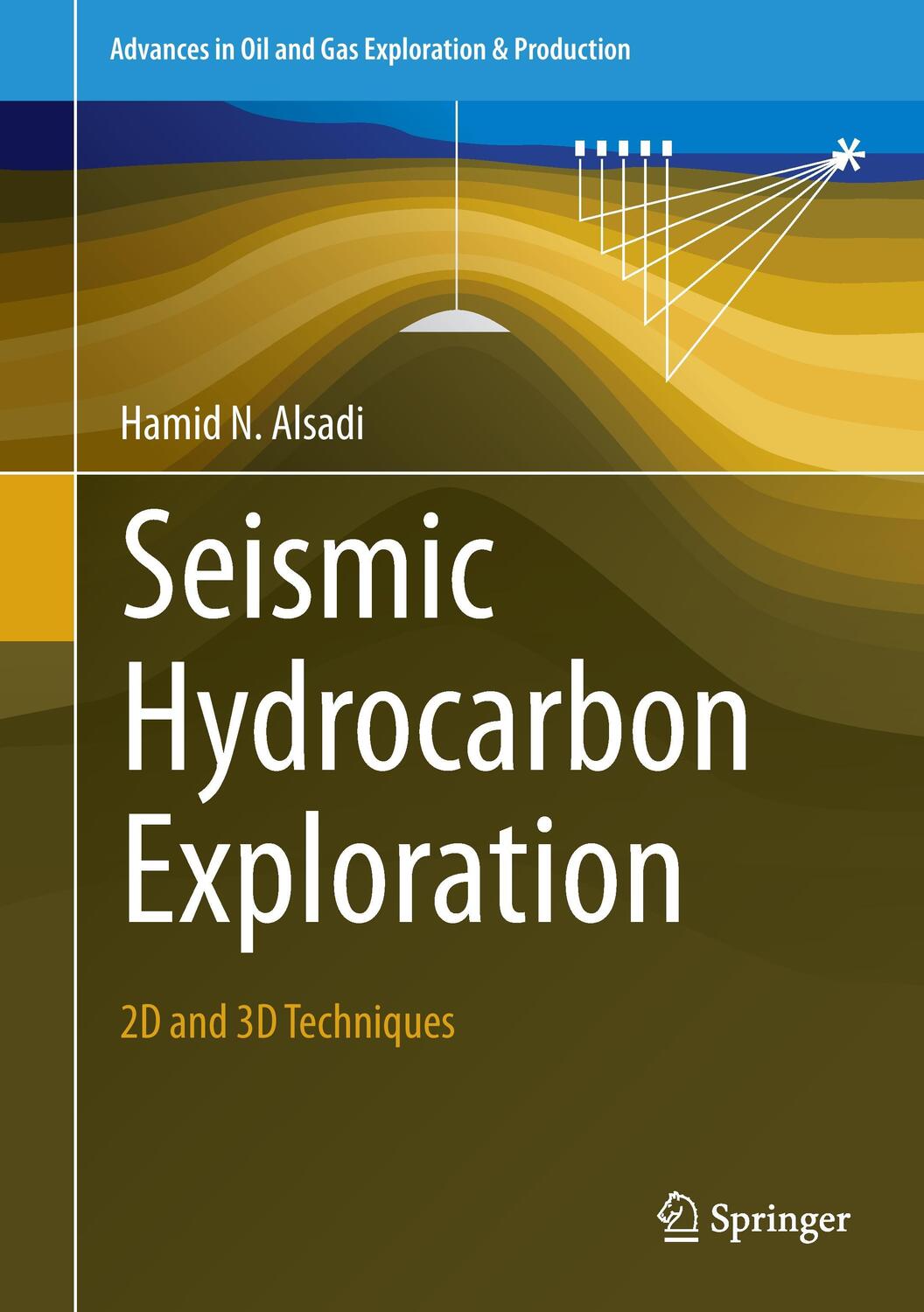 Cover: 9783319404356 | Seismic Hydrocarbon Exploration | 2D and 3D Techniques | Alsadi | Buch