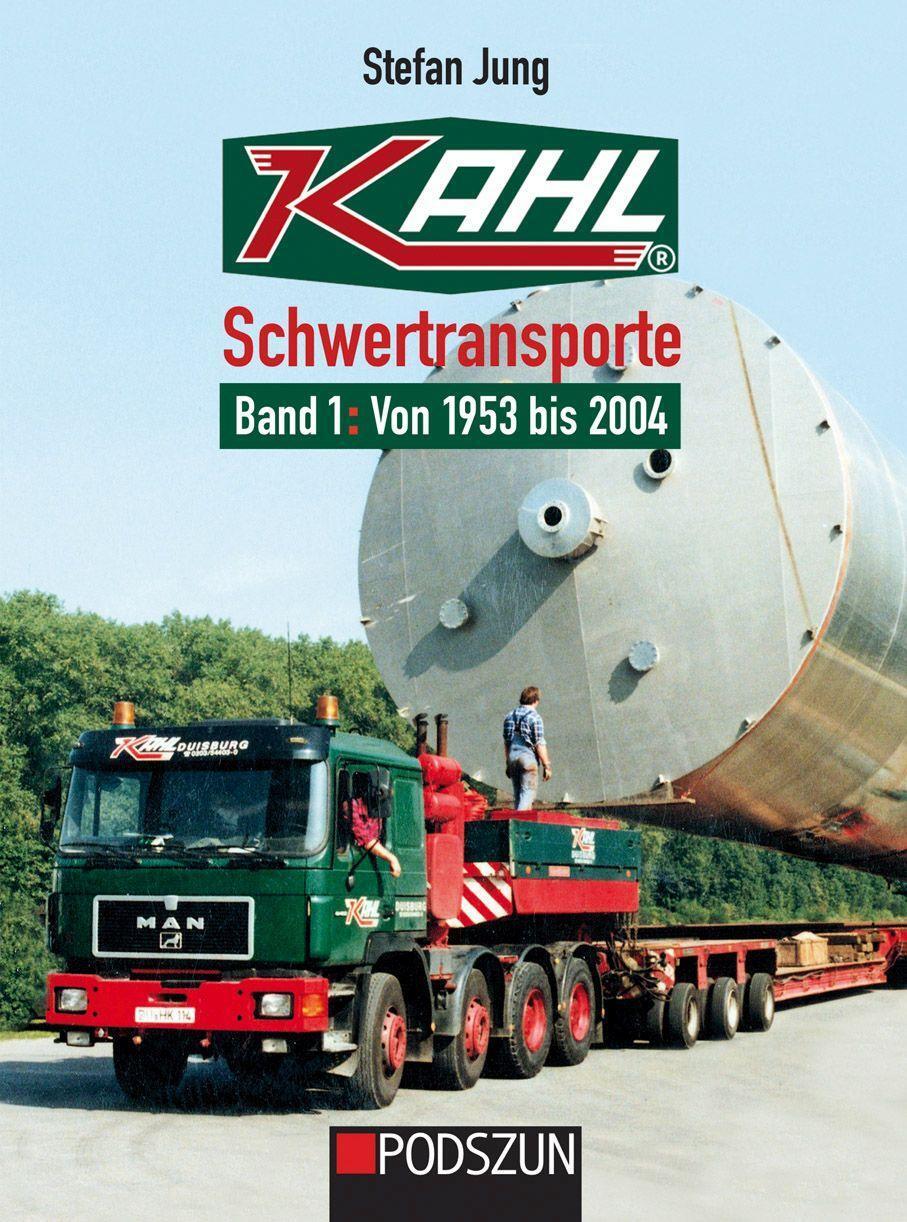 Cover: 9783751610148 | Kahl Schwertransporte Band 1: 1953 bis 2004 | Stefan Jung | Buch