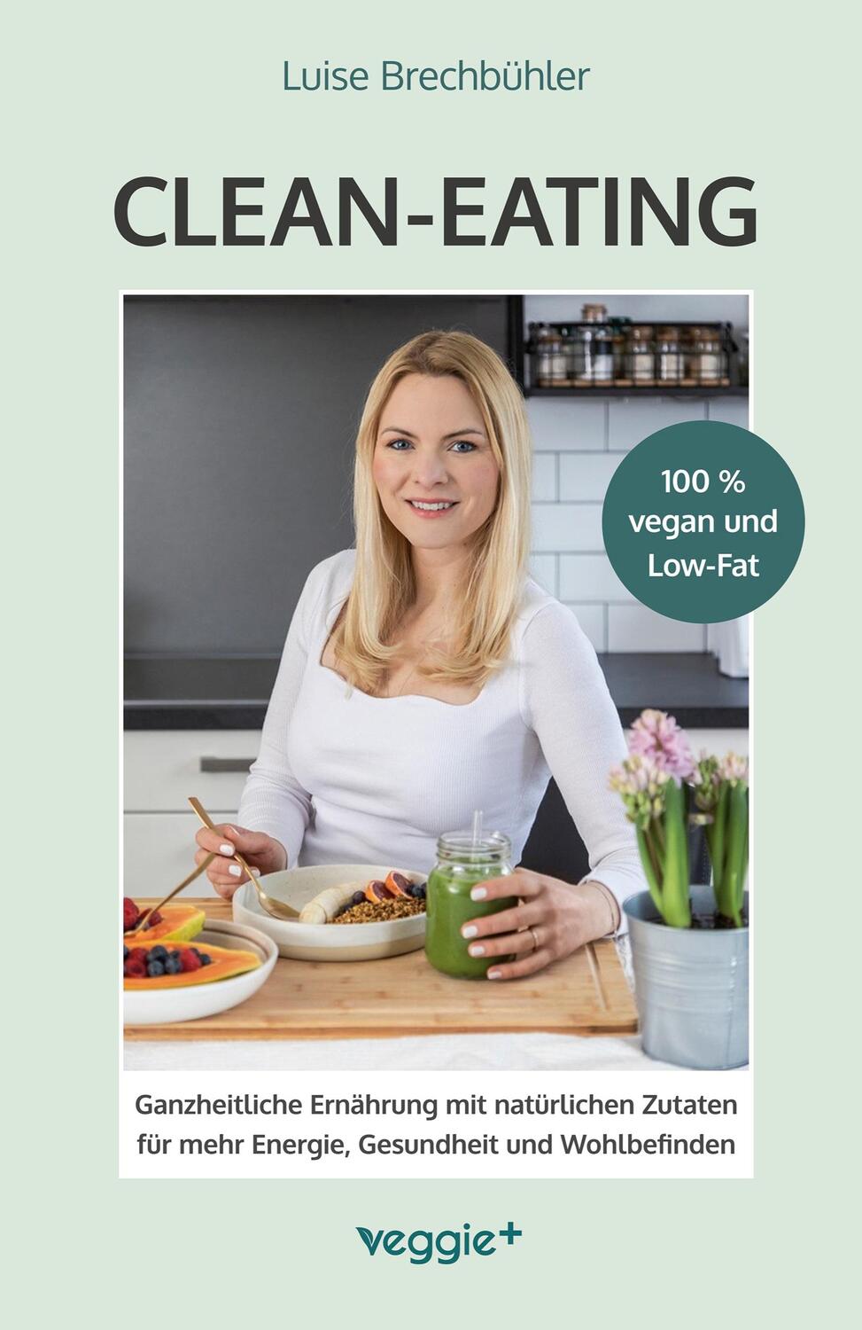 Cover: 9783985971275 | Clean-Eating | Luise Brechbühler | Taschenbuch | Paperback | 202 S.