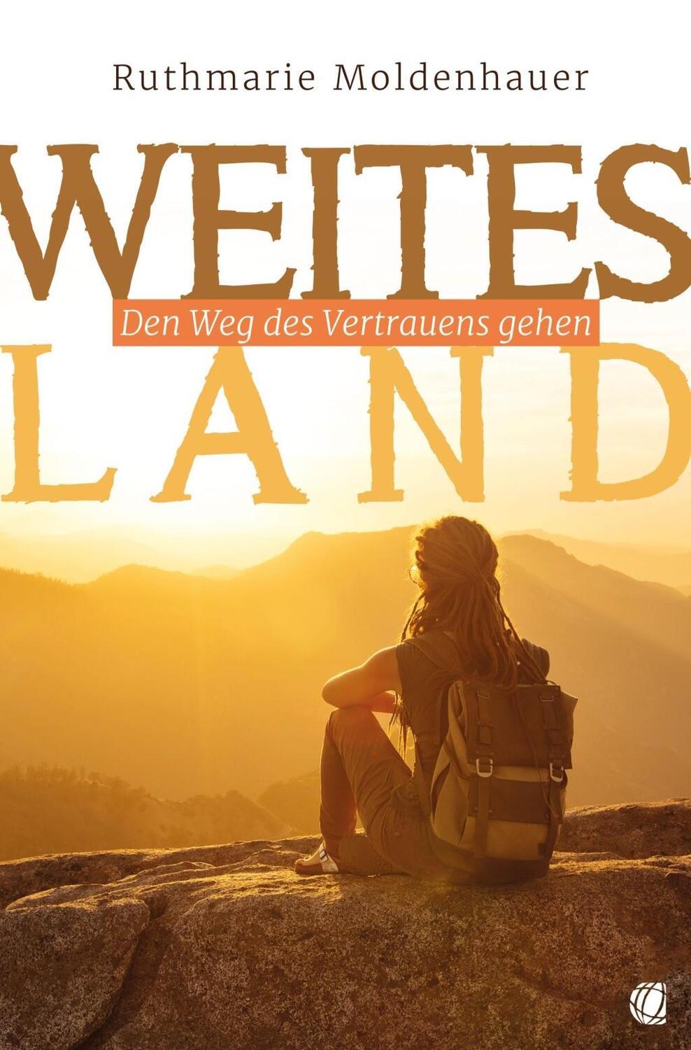 Cover: 9783955783617 | Weites Land | Den Weg des Vertrauens gehen | Ruthmarie Moldenhauer
