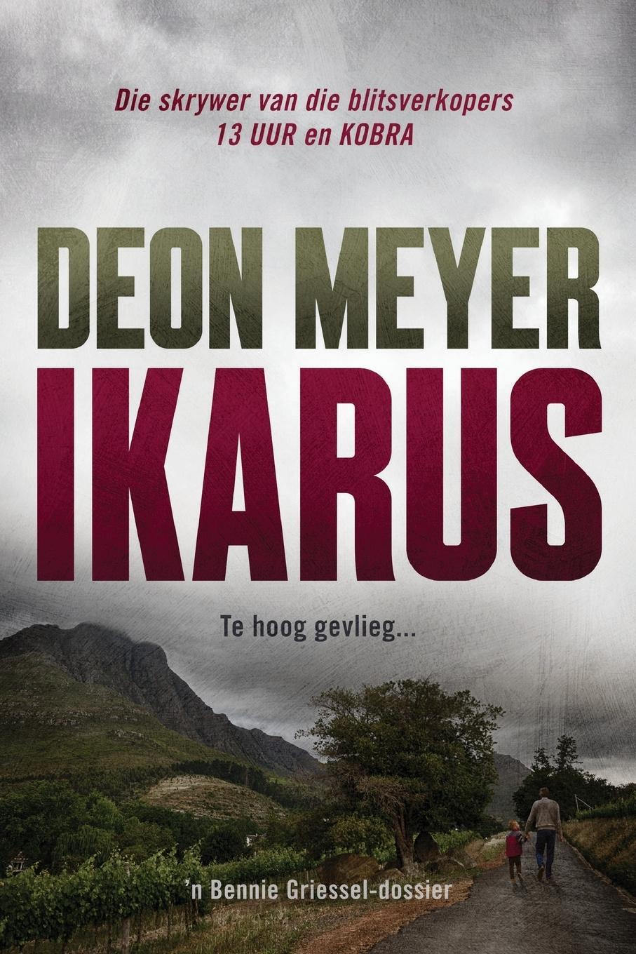 Cover: 9780798171144 | Ikarus | Deon Meyer | Taschenbuch | Paperback | Afrikaans | 2015
