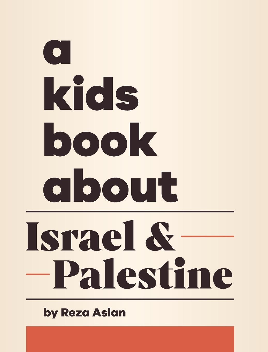 Cover: 9798892810166 | A Kids Book About Israel &amp; Palestine | Reza Aslan | Buch | Englisch