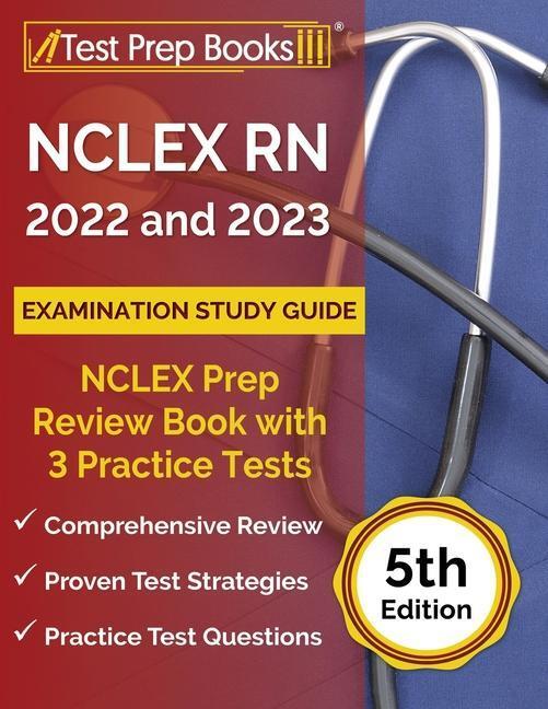 Cover: 9781637753293 | NCLEX RN 2022 and 2023 Examination Study Guide: NCLEX Prep Review...