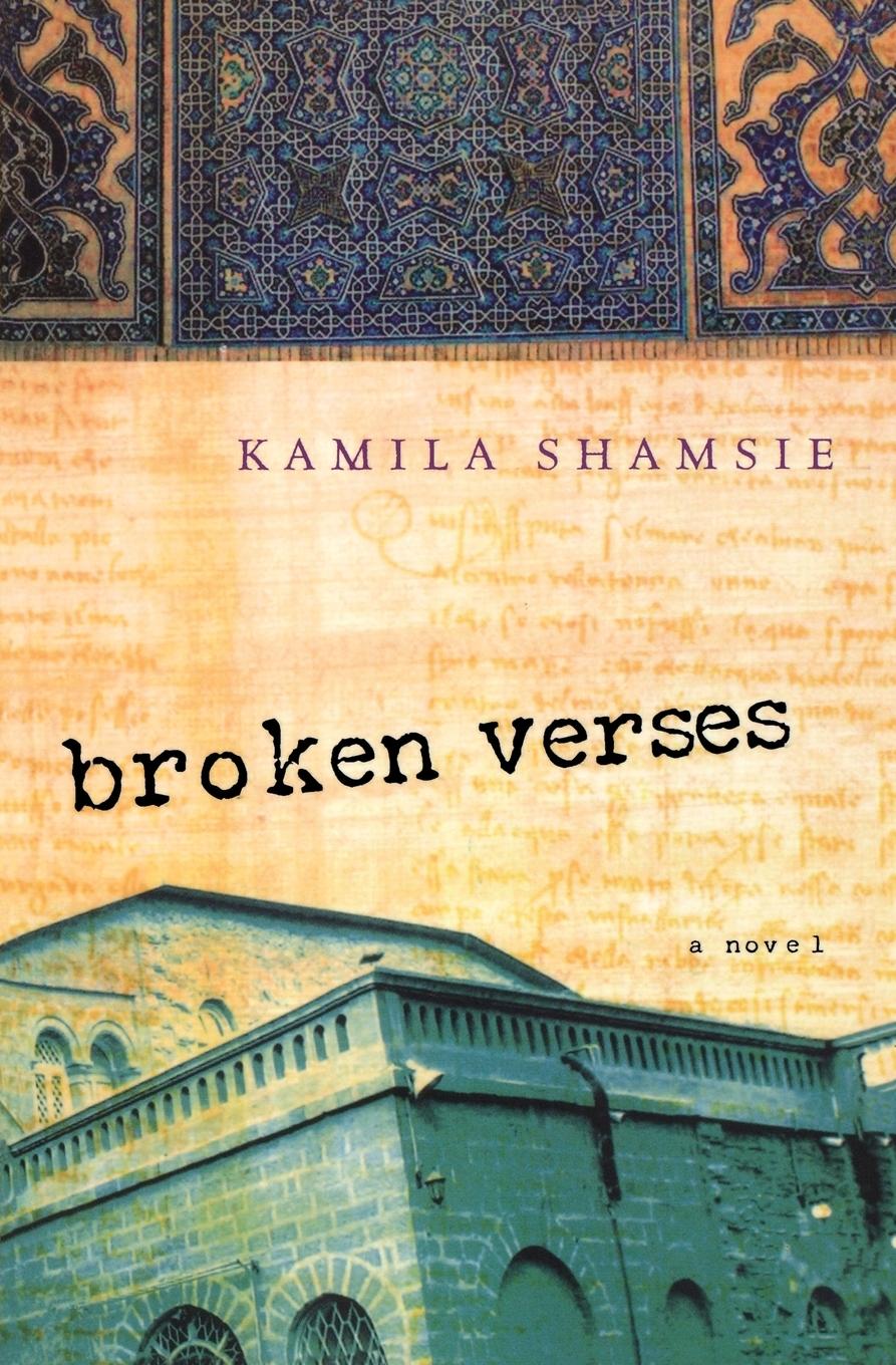 Cover: 9780156030533 | Broken Verses | Kamila Shamsie | Taschenbuch | Kartoniert / Broschiert