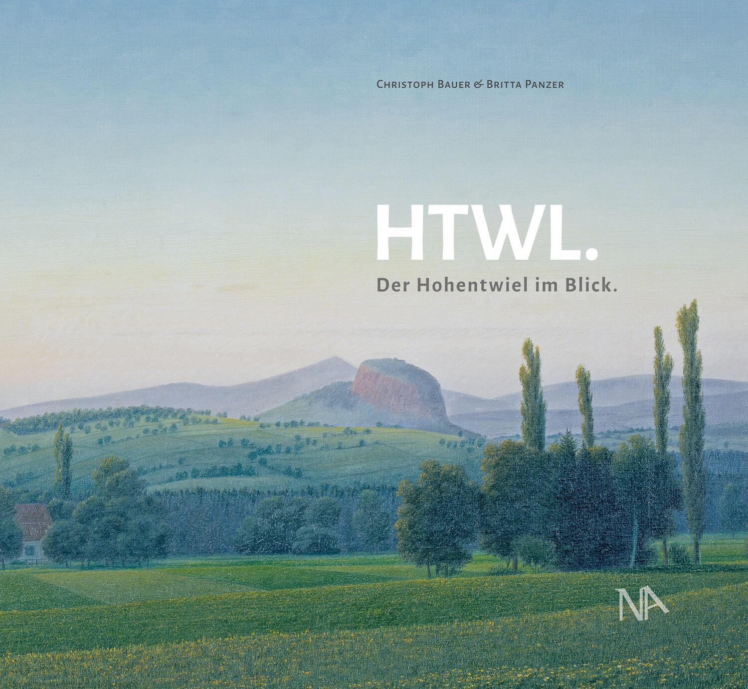 Cover: 9783961761777 | HTWL. | Der Hohentwiel im Blick. | Christoph Bauer (u. a.) | Buch